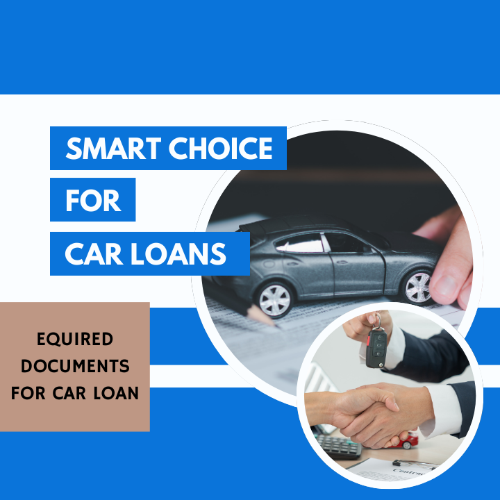 EQUIRED DOCUMENTS FOR CAR LOAN